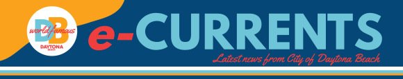 eCurrents: News & Current Events in the City of Daytona Beach